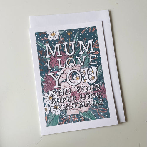 Mum I love your voicemails CARD