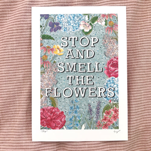 Stop And Smell The Flowers (BLUE)