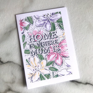 Home is Where Mum is CARD