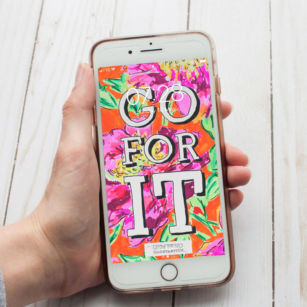 Go For It Phone Wallpaper Download.